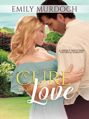 cover image of A Cure for Love